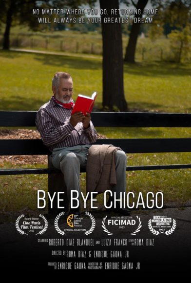 Bye Bye Chicago, 2022 Directed by Roma Díaz and Enrique Gaona Jr.