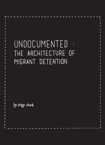 Front cover of Undocumented Architecture by Tings Chak